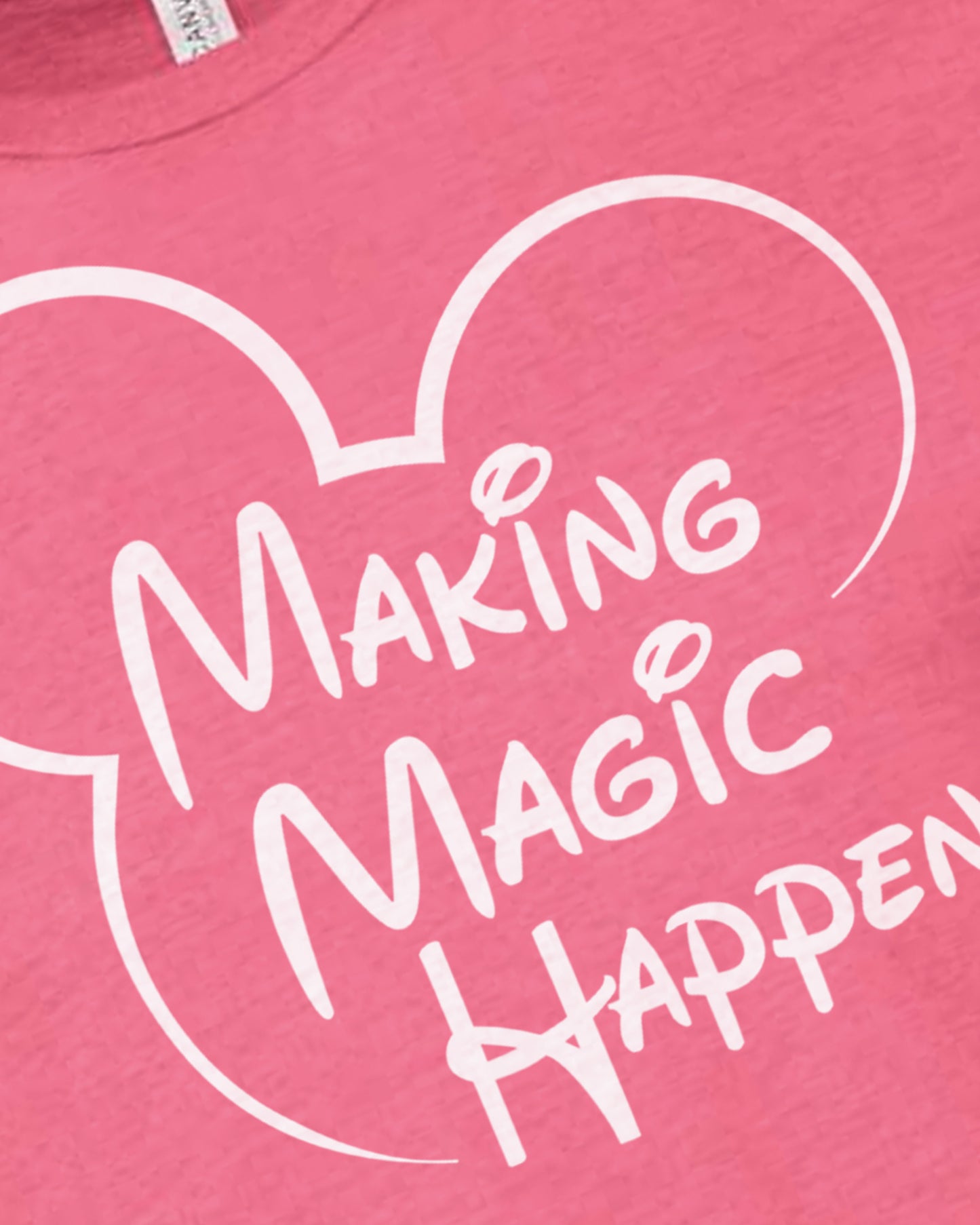 MAKING MAGIC HAPPEN