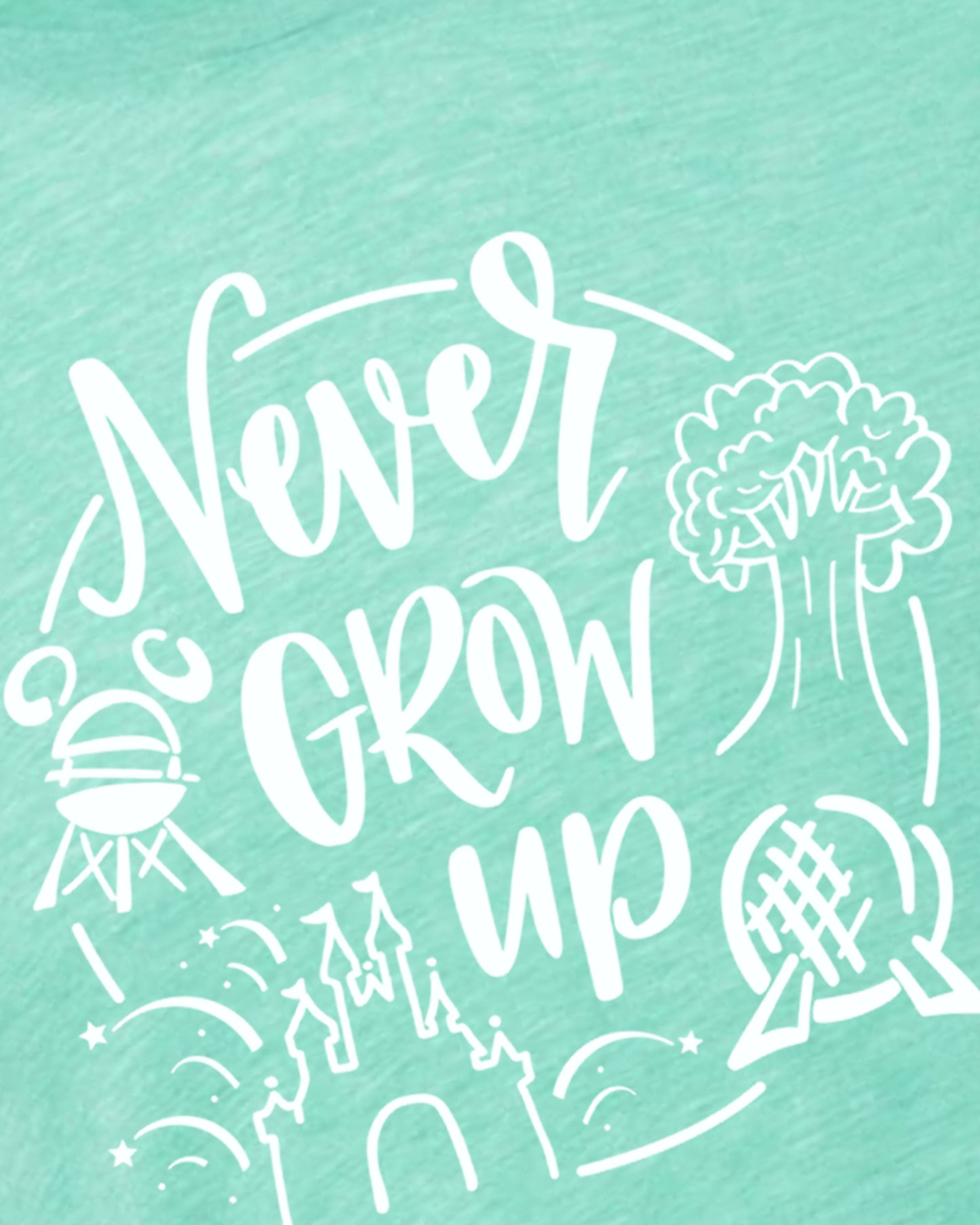 NEVER GROW UP