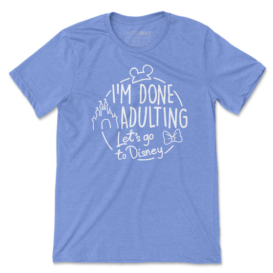 I'M DONE ADULTING