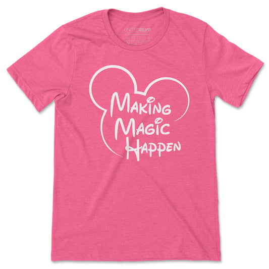 MAKING MAGIC HAPPEN