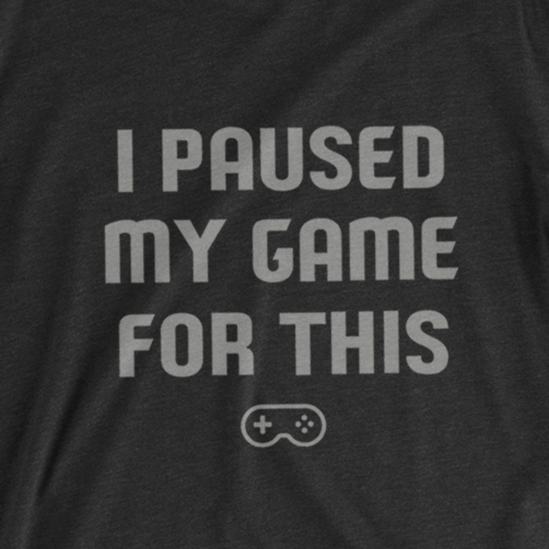 I PAUSED MY GAME FOR THIS
